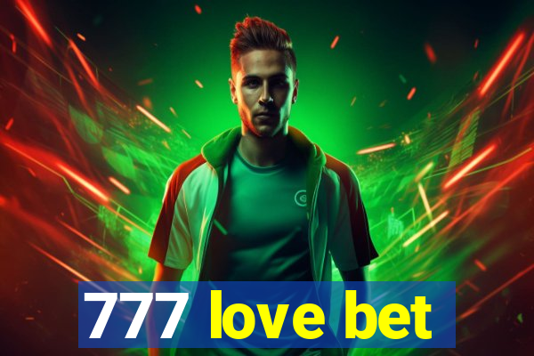 777 love bet